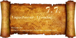 Tagscherer Tivadar névjegykártya